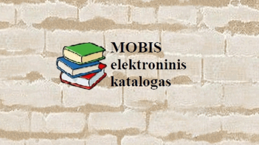 Kviečiame aktyviai naudotis MOBIS elektroniniu katalogu
